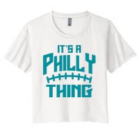 It's A Philly Thing Football Sport Lover Women's Crop Top Tee