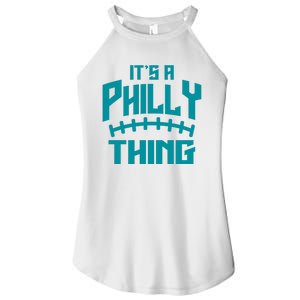 It's A Philly Thing Football Sport Lover Women's Perfect Tri Rocker Tank