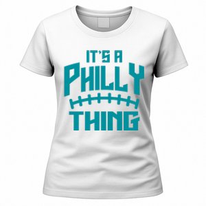 It's A Philly Thing Football Sport Lover Women's T-Shirt