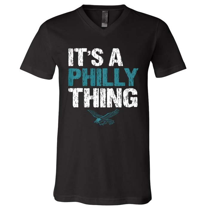 IT'S A PHILLY THING It's A Philadelphia Thing V-Neck T-Shirt