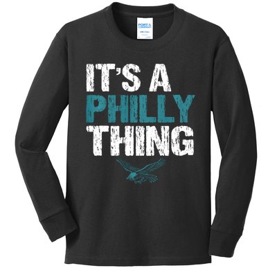 IT'S A PHILLY THING It's A Philadelphia Thing Kids Long Sleeve Shirt