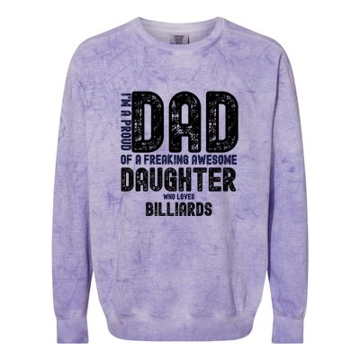 I'm A Proud Dad Of A Freaking Awesome Billiards Dad Gift Father's Day Colorblast Crewneck Sweatshirt