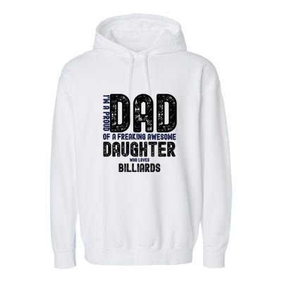 I'm A Proud Dad Of A Freaking Awesome Billiards Dad Gift Father's Day Garment-Dyed Fleece Hoodie