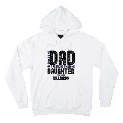 I'm A Proud Dad Of A Freaking Awesome Billiards Dad Gift Father's Day Hoodie