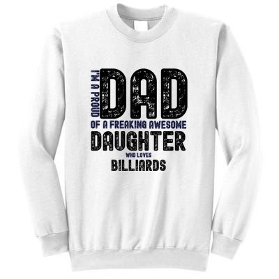 I'm A Proud Dad Of A Freaking Awesome Billiards Dad Gift Father's Day Sweatshirt