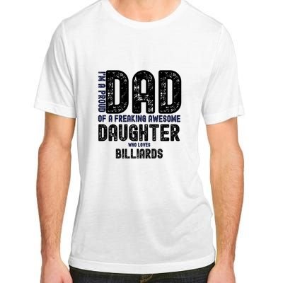 I'm A Proud Dad Of A Freaking Awesome Billiards Dad Gift Father's Day Adult ChromaSoft Performance T-Shirt