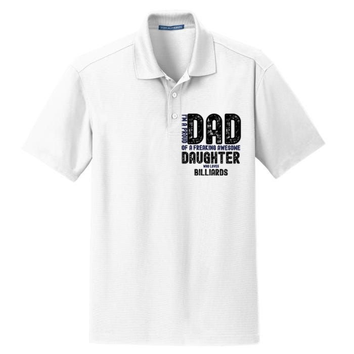 I'm A Proud Dad Of A Freaking Awesome Billiards Dad Gift Father's Day Dry Zone Grid Polo