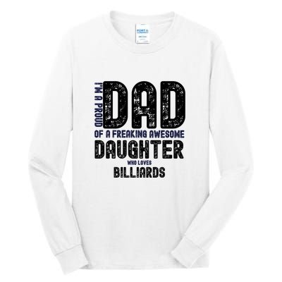 I'm A Proud Dad Of A Freaking Awesome Billiards Dad Gift Father's Day Tall Long Sleeve T-Shirt