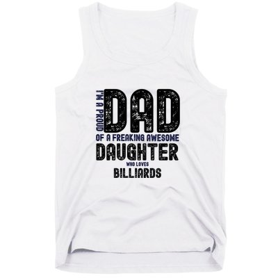 I'm A Proud Dad Of A Freaking Awesome Billiards Dad Gift Father's Day Tank Top