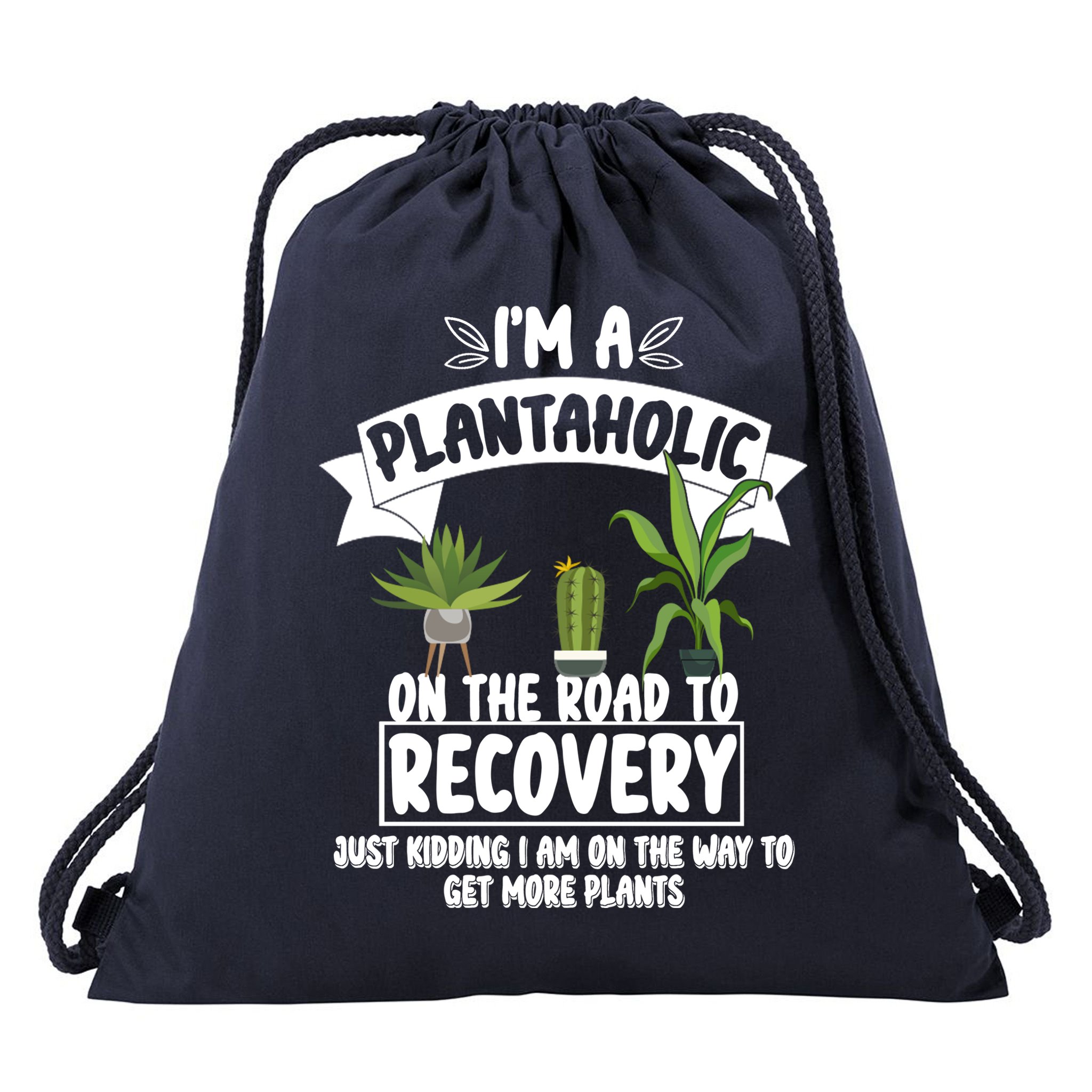 I'm A Plantaholic On The Road To Recovery Drawstring Bag
