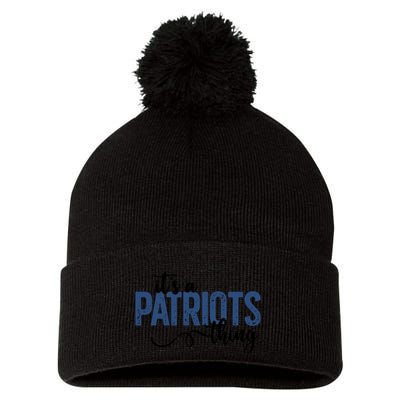 It’S A Patriots Thing Pom Pom 12in Knit Beanie