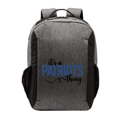 It’S A Patriots Thing Vector Backpack