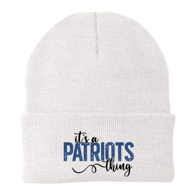 It’S A Patriots Thing Beanie