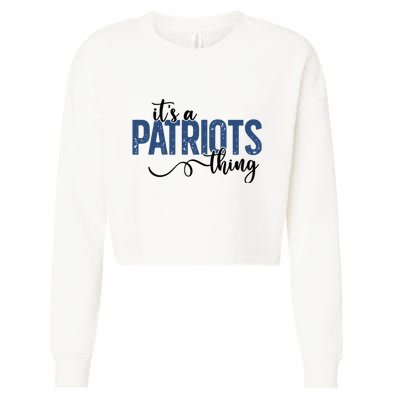 It’S A Patriots Thing Cropped Pullover Crew