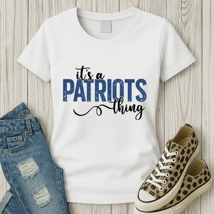 It’S A Patriots Thing Womens T-Shirt