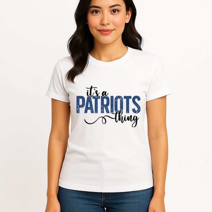 It’S A Patriots Thing Womens T-Shirt