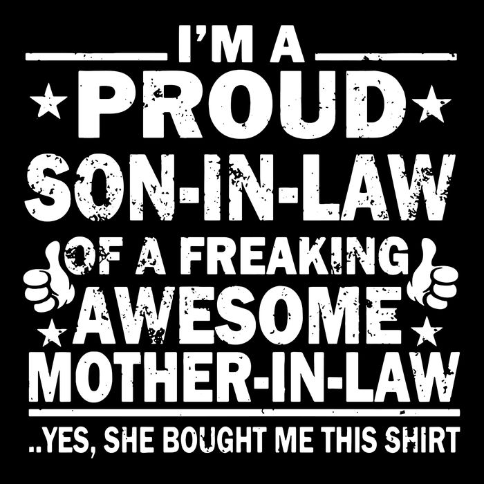 IM A Proud Son In Law Of A Freaking Awesome Mother Button