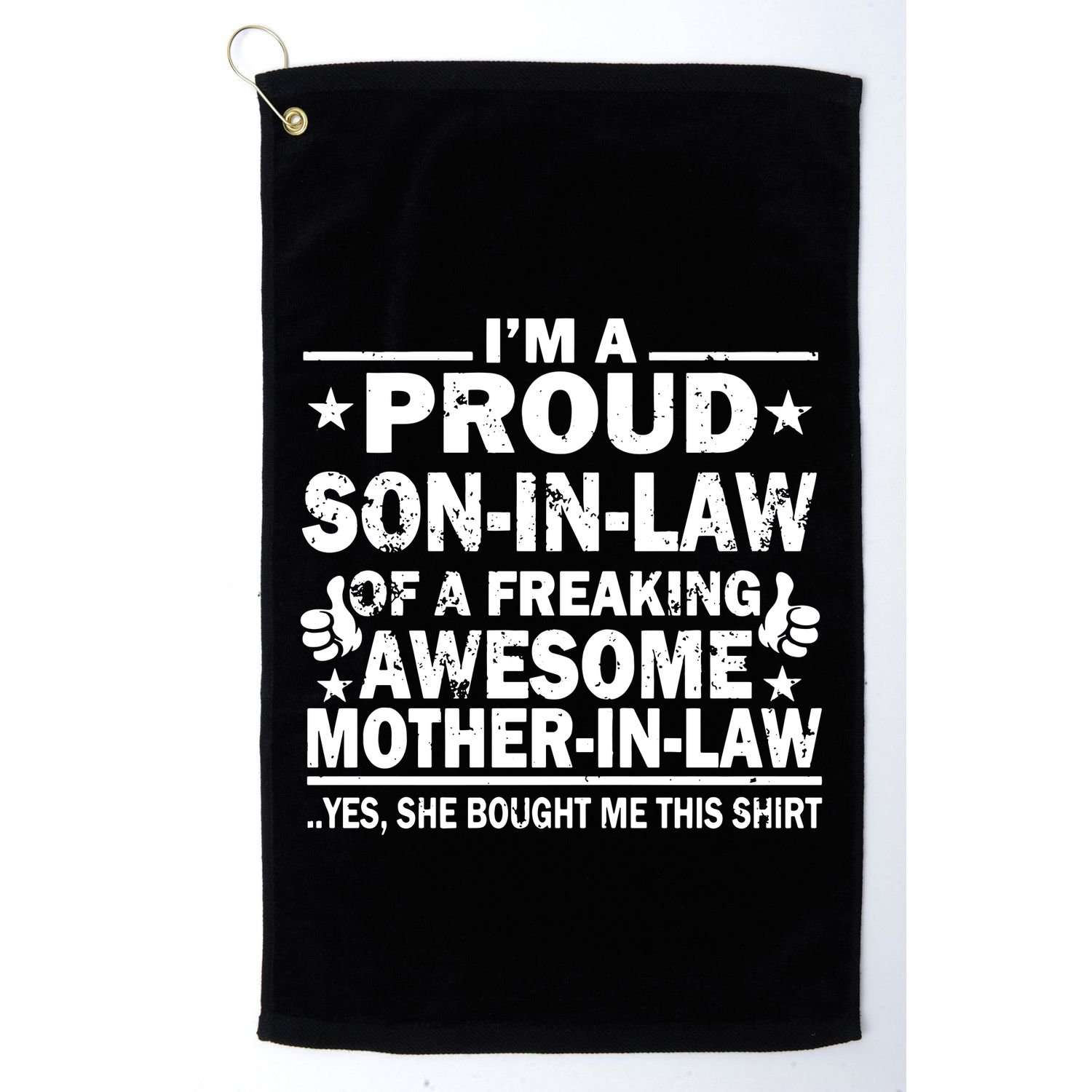 IM A Proud Son In Law Of A Freaking Awesome Mother Golf Towel