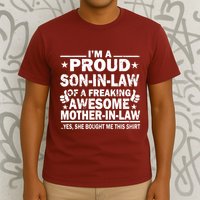 IM A Proud Son In Law Of A Freaking Awesome Mother T-Shirt