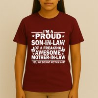 IM A Proud Son In Law Of A Freaking Awesome Mother T-Shirt