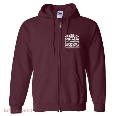 IM A Proud Son In Law Of A Freaking Awesome Mother Full Zip Hoodie