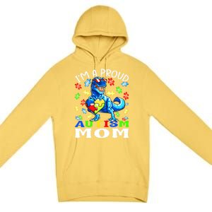 I'm A Proud Autism Mom Dinosaur Gift Premium Pullover Hoodie