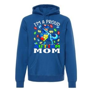 I'm A Proud Autism Mom Dinosaur Gift Premium Hoodie