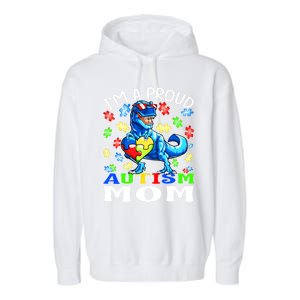 I'm A Proud Autism Mom Dinosaur Gift Garment-Dyed Fleece Hoodie