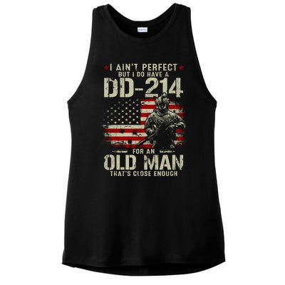 I Aint Perfect But I Do Have A DD214 For An Old Man Gifts Ladies PosiCharge Tri-Blend Wicking Tank