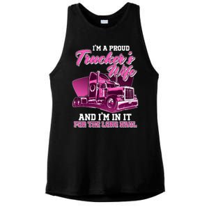 I'm A Proud Trucker's Wife And I'm In It For The Long Haul Ladies PosiCharge Tri-Blend Wicking Tank