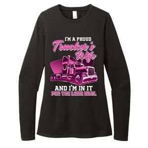 I'm A Proud Trucker's Wife And I'm In It For The Long Haul Womens CVC Long Sleeve Shirt