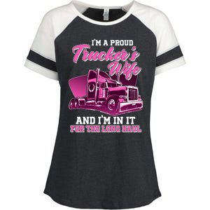 I'm A Proud Trucker's Wife And I'm In It For The Long Haul Enza Ladies Jersey Colorblock Tee