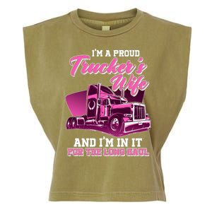 I'm A Proud Trucker's Wife And I'm In It For The Long Haul Garment-Dyed Women's Muscle Tee