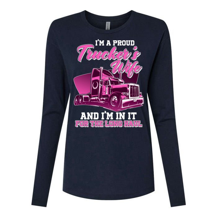 I'm A Proud Trucker's Wife And I'm In It For The Long Haul Womens Cotton Relaxed Long Sleeve T-Shirt