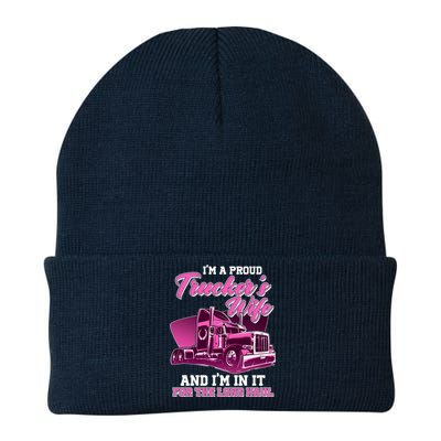 I'm A Proud Trucker's Wife And I'm In It For The Long Haul Knit Cap Winter Beanie