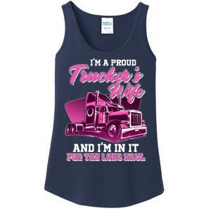 I'm A Proud Trucker's Wife And I'm In It For The Long Haul Ladies Essential Tank