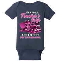 I'm A Proud Trucker's Wife And I'm In It For The Long Haul Baby Bodysuit