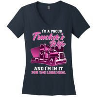 I'm A Proud Trucker's Wife And I'm In It For The Long Haul Women's V-Neck T-Shirt