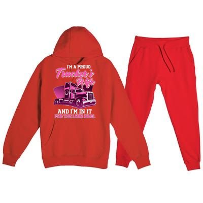 I'm A Proud Trucker's Wife And I'm In It For The Long Haul Premium Hooded Sweatsuit Set