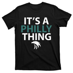 Its A Philly Thing Philadelphia Football T-Shirt