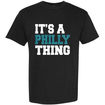 IT'S A PHILLY THING It's A Philadelphia Thing Trendy Garment-Dyed Heavyweight T-Shirt