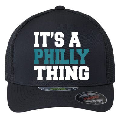 IT'S A PHILLY THING It's A Philadelphia Thing Trendy Flexfit Unipanel Trucker Cap