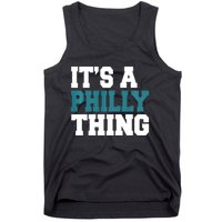 IT'S A PHILLY THING It's A Philadelphia Thing Trendy Tank Top