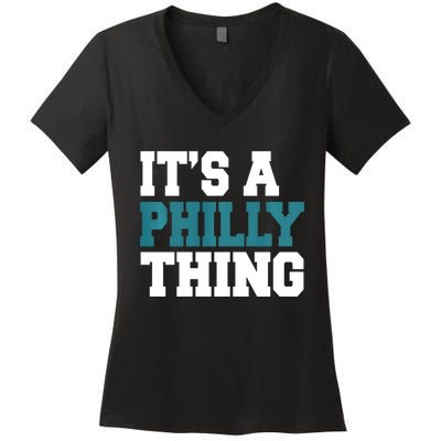 IT'S A PHILLY THING It's A Philadelphia Thing Trendy Women's V-Neck T-Shirt