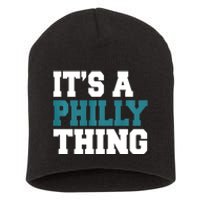 IT'S A PHILLY THING It's A Philadelphia Thing Trendy Short Acrylic Beanie