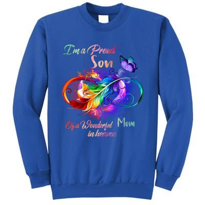 Im A Proud Son Of Wonderful Mom In Heaven Feather Infinity Gift Sweatshirt