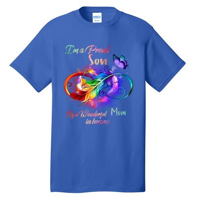 Im A Proud Son Of Wonderful Mom In Heaven Feather Infinity Gift Tall T-Shirt