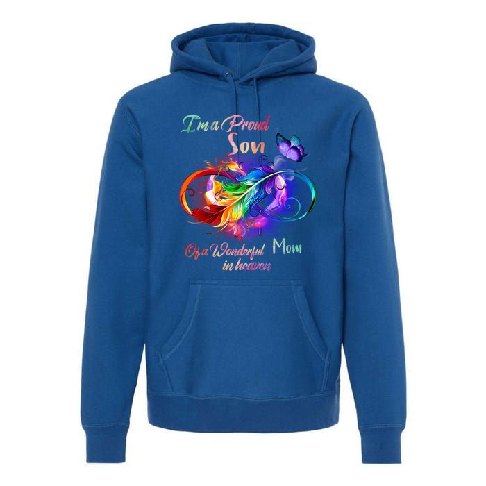 Im A Proud Son Of Wonderful Mom In Heaven Feather Infinity Gift Premium Hoodie