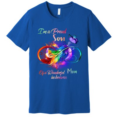 Im A Proud Son Of Wonderful Mom In Heaven Feather Infinity Gift Premium T-Shirt