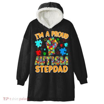 Im a Proud Autism Stepdad Puzzle Piece Advocate Support Hooded Wearable Blanket